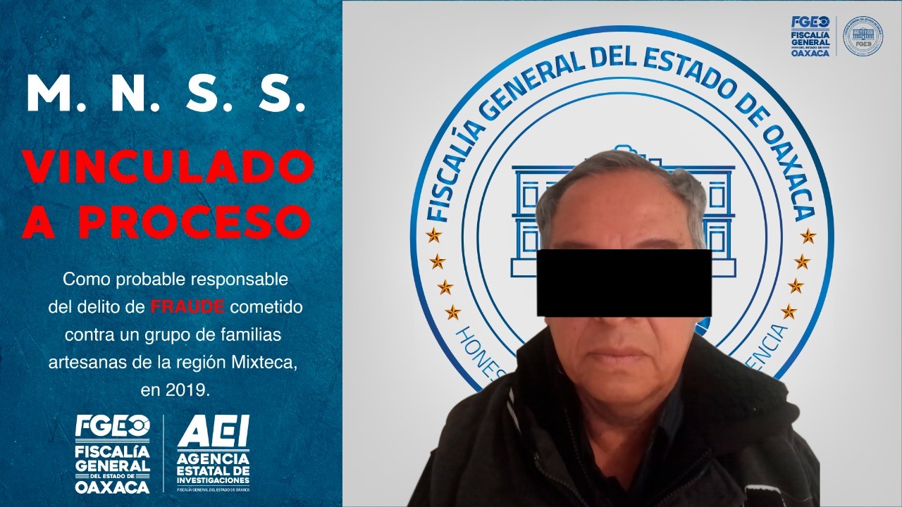 Aprehende Fiscalía General y envía a prisión a probable  defraudador de familias artesanas de la región Mixteca