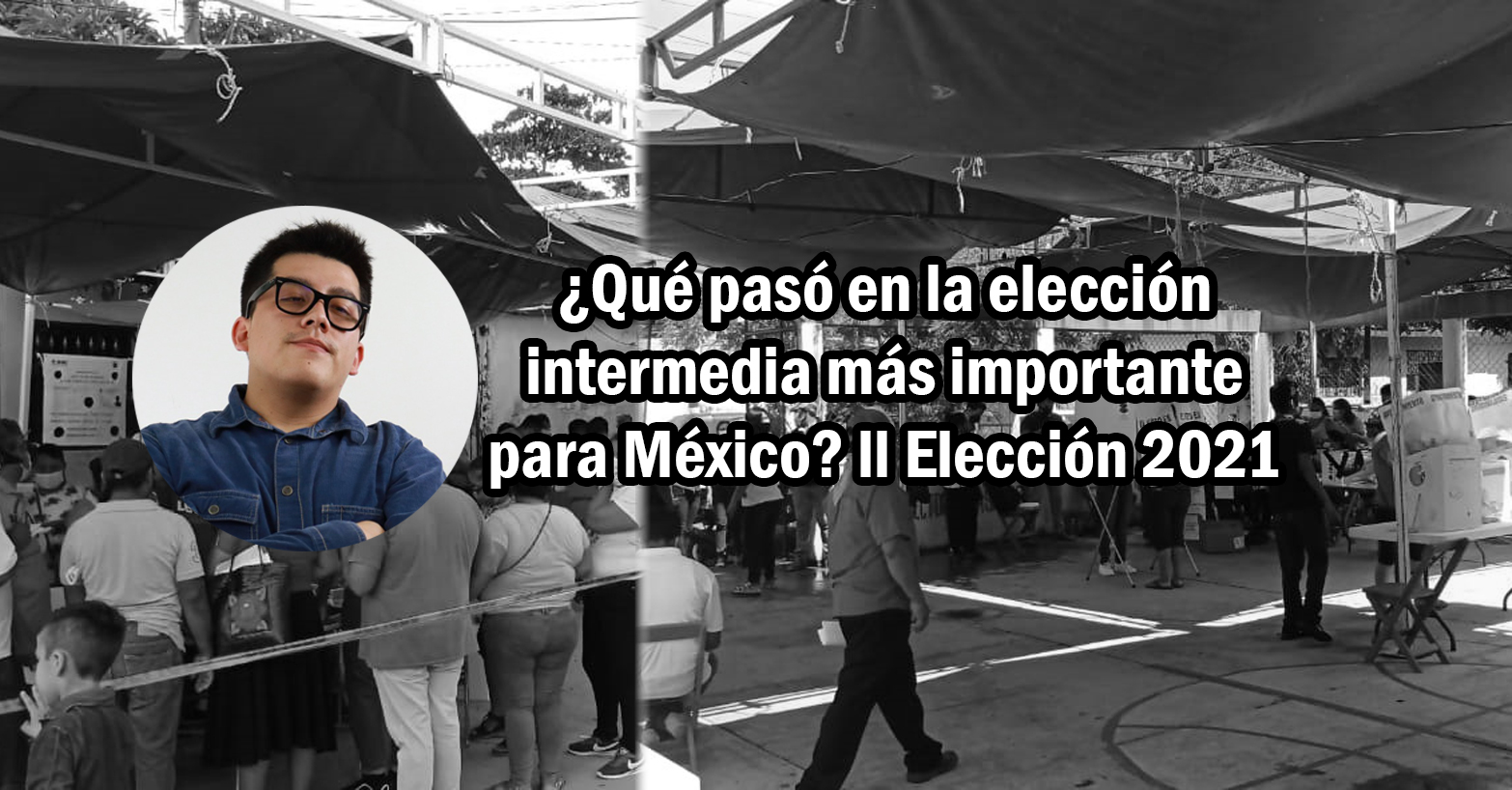 ¿Qué pasó en la elección intermedia más importante para México? ll Elección 2021
